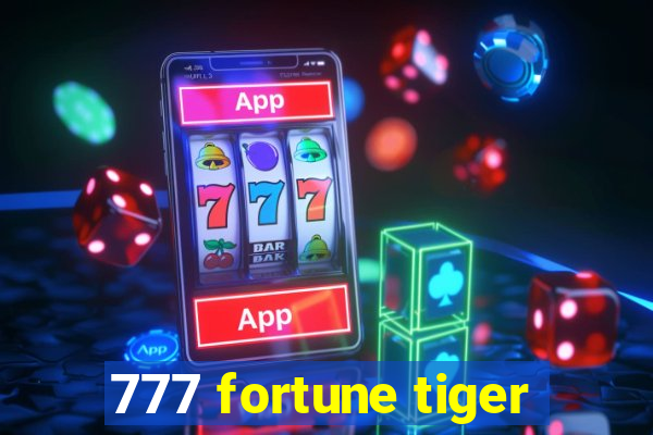 777 fortune tiger